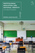 Cover: Postcolonial Education and National Identity - Bloomsbury Academic