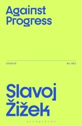 Cover: Against Progress - Bloomsbury Academic