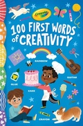 Cover: Crayola: 100 First Words of Creativity - Buzzpop