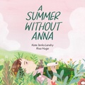 Cover: A Summer without Anna - Kids Can Press