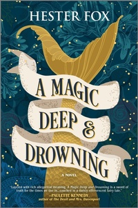 Enlarge image Cover: A Magic Deep and Drowning - Graydon House