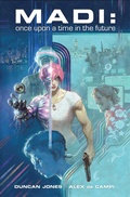 Cover: Madi : Once Upon a Time in the Future - Image Comics
