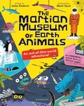 Cover: The Martian Museum of Earth Animals - Bloomsbury Childrens Books
