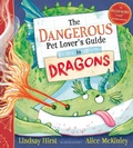 Cover: The Dangerous Pet Lover's Guide to Dragons - Bloomsbury Childrens Books