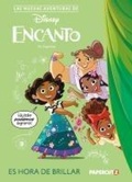 Cover: Las Nuevas Aventuras de Encanto Vol. 1: Es Hora de Brillar - Papercutz