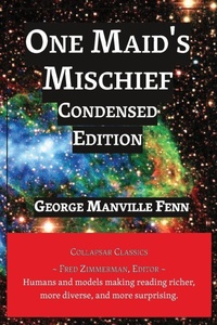 Enlarge image Cover: One Maid's Mischief - Collapsar Classics