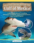 Cover: Amazing Creatures of the Gulf of Mexico - Curious Fox Books