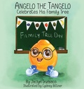 Cover: Angelo the Tangelo Celebrates His Family Tree - Red Penguin Books