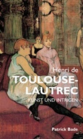 Cover: Henri de Toulous Lautrec: Kunst und intrigen - Parkstone International
