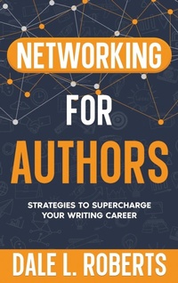 Enlarge image Cover: Networking for Authors - One Jacked Monkey, LLC