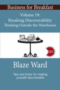 Cover: Breaking Discoverability: Thinking Outside the Warehouse (Business for Breakfast, #19) - Knotted Road Press