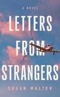 Cover: Letters from Strangers - Lake Union Publishing