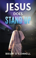 Cover: Jesus Does Stand-Up - Year of the Book Press