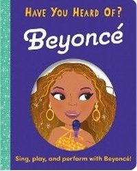 Enlarge image Cover: Have You Heard of Beyonce? - Silver Dolphin Books