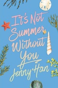 Cover: It's Not Summer Without You (Deluxe Edition) - Simon & Schuster Books for Young Readers