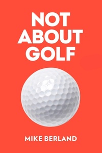 Abbildung von: Not About Golf - Regan Arts