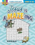 Cover: Jesus Is A-Maze-Ing - Warner Press
