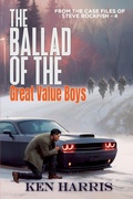 Cover: The Ballad of the Great Value Boys - BLACK ROSE WRITING