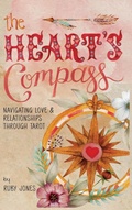 Cover: The Heart's Compass - Love Tarot Lounge