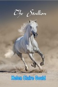 Cover: The Stallion - Helen Claire Gould Books