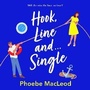 Cover: Hook, Line and Single - Boldwood Books Ltd