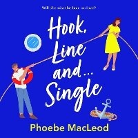 Enlarge image Cover: Hook, Line and Single - Boldwood Books Ltd