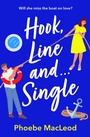 Cover: Hook, Line and Single - Boldwood Books Ltd