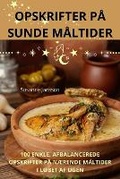 Cover: Opskrifter Pa Sunde Maltider - Susanne Jansson