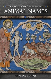 Bild: Introducing Medieval Animal Names - University of Wales Press