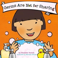 Enlarge image Cover: Germs Are Not for Sharing (Best Behavior) - Sweet Cherry Publishing