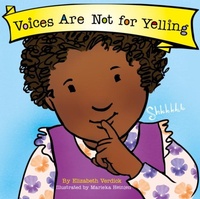 Enlarge image Cover: Voices Are Not for Yelling (Best Behavior) - Sweet Cherry Publishing