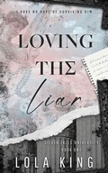 Cover: Loving The Liar - King & Hunter