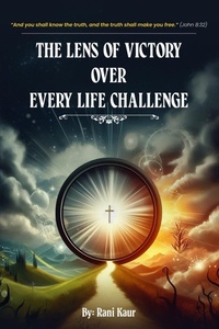 Abbildung von: The Lens Of Victory Over Every Life Challenge - British Book Publishing UK
