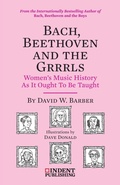 Cover: Bach, Beethoven and the Grrrls - Indent Publishing