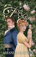 Cover: To Trap An Earl (A Sutton Family Regency Romance Novel, #1) - Amanda Mayfair