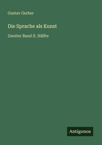 Enlarge image Cover: Die Sprache als Kunst - Antigonos Verlag