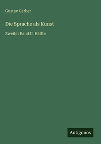 Enlarge image Cover: Die Sprache als Kunst - Antigonos Verlag