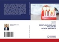 Cover: Complications and Failure in Dental Implants - LAP Lambert Academic Publishing