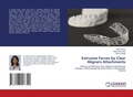 Cover: Extrusive Forces by Clear Aligners Attachments - LAP Lambert Academic Publishing