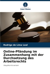 Abbildung von: Online-Pfaendung im Zusammenhang mit der Durchsetzung des Arbeitsrechts - Verlag Unser Wissen
