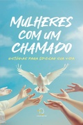Cover: Mulheres com um chamado - Chave Mestra Editora