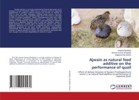 Abbildung von: Ajwain as natural feed additive on the performance of quail - International Book Market Service Ltd