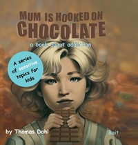 Abbildung von: Mum Is Hooked On Chocolate - Bait