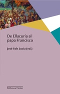 Cover: De Ellacur&iacute;a al papa Francisco - Herder Editorial