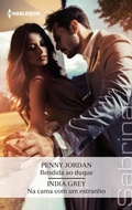 Cover: Rendida ao duque - Na cama com um estranho - Harlequin, uma divis&atilde;o de HarperCollins Ib&eacute;rica, S.A.