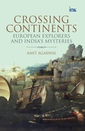 Cover: Crossing Continents- European Explorers and India's Mysteries - BluOne Ink