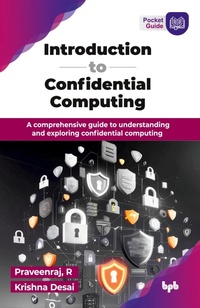 Abbildung von: Introduction to Confidential Computing - BPB Publications