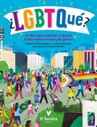 Enlarge image Cover: ¿LGBTQué? - La Bonita Ediciones