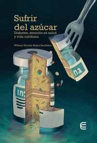 Abbildung von: Sufrir del azúcar: - Fondo Editorial - Ediciones Universidad Cooperativa de Colombia
