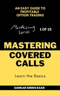 Cover: Mastering Covered Calls - Sankar Srinivasan
